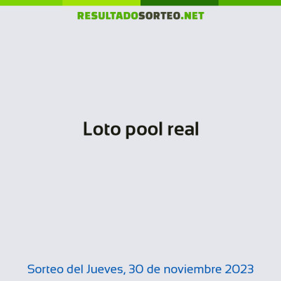 Loto pool real del 30 de noviembre de 2023