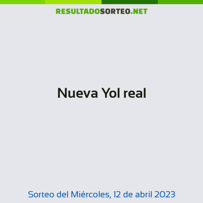 Nueva Yol real del 12 de abril de 2023