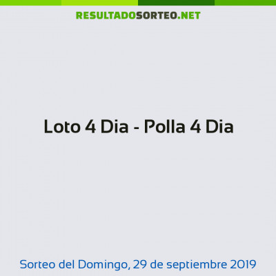 Loto 4 Dia - Polla 4 Dia del 29 de septiembre de 2019