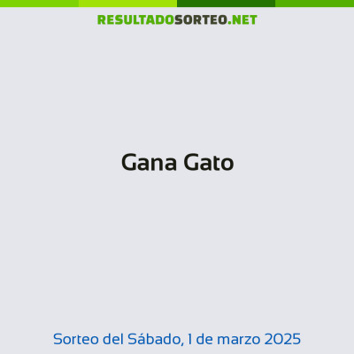 Gana Gato del 1 de marzo de 2025