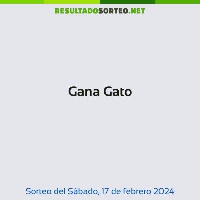 Gana Gato del 17 de febrero de 2024