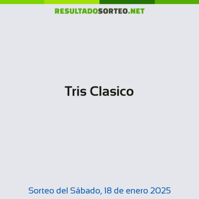 Tris Clasico del 18 de enero de 2025