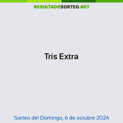 Tris Extra del 6 de octubre de 2024