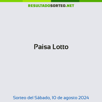 Paisa Lotto del 10 de agosto de 2024