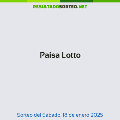 Paisa Lotto del 18 de enero de 2025