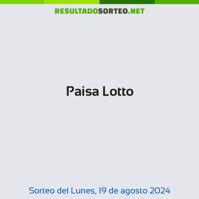Paisa Lotto del 19 de agosto de 2024