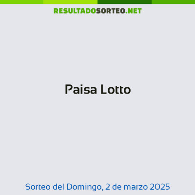 Paisa Lotto del 2 de marzo de 2025