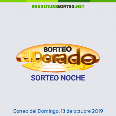 Dorado Noche del 13 de octubre de 2019