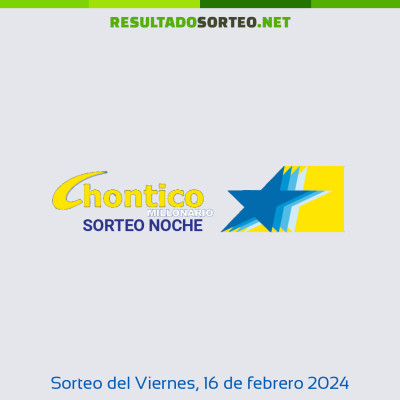 Chontico Noche del 16 de febrero de 2024