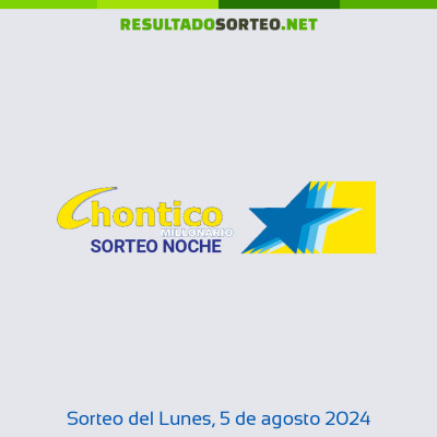 Chontico Noche del 5 de agosto de 2024
