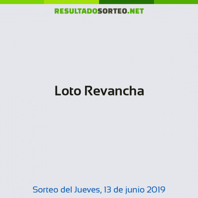 Loto Revancha del 13 de junio de 2019