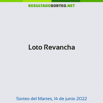 Loto Revancha del 14 de junio de 2022