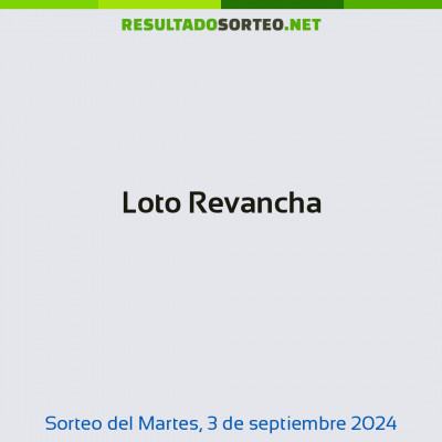 Loto Revancha del 3 de septiembre de 2024