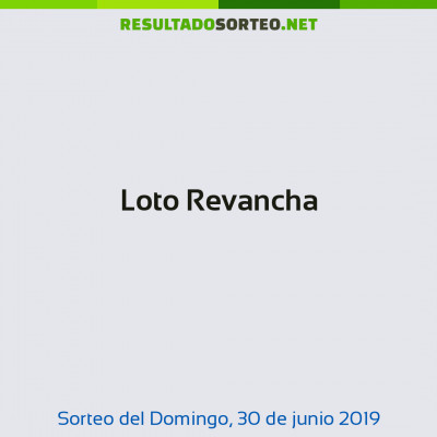 Loto Revancha del 30 de junio de 2019