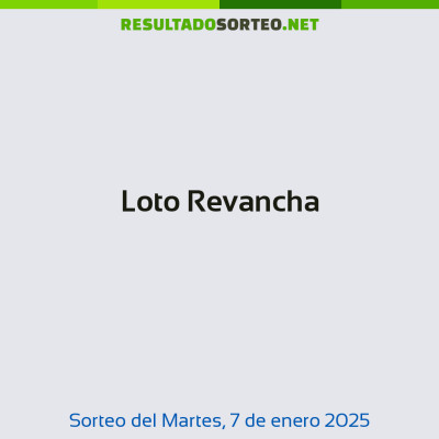 Loto Revancha del 7 de enero de 2025