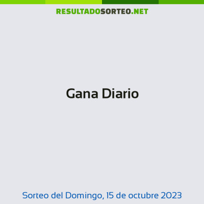 Gana Diario del 15 de octubre de 2023