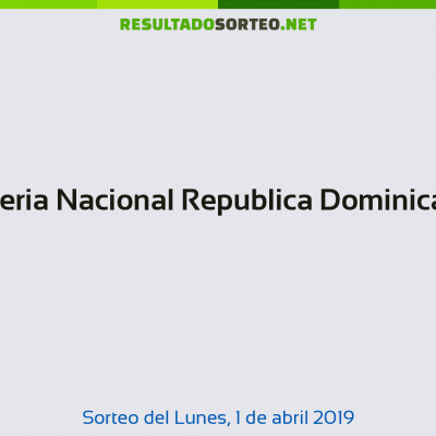 Loteria Nacional Republica Dominicana del 1 de abril de 2019