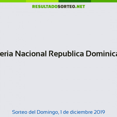 Loteria Nacional Republica Dominicana del 1 de diciembre de 2019