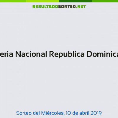 Loteria Nacional Republica Dominicana del 10 de abril de 2019