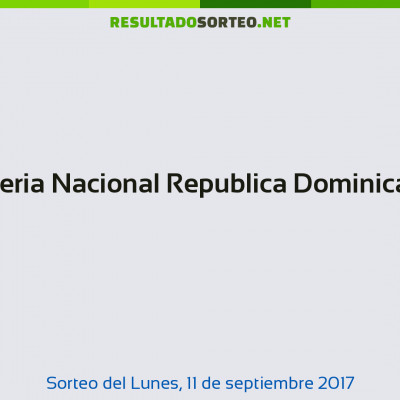 Loteria Nacional Republica Dominicana del 11 de septiembre de 2017