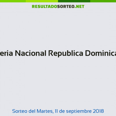 Loteria Nacional Republica Dominicana del 11 de septiembre de 2018