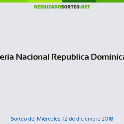 Loteria Nacional Republica Dominicana del 12 de diciembre de 2018