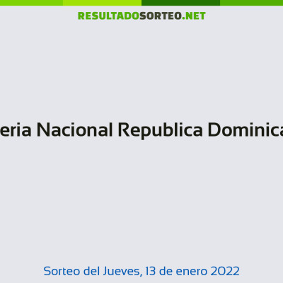 Loteria Nacional Republica Dominicana del 13 de enero de 2022