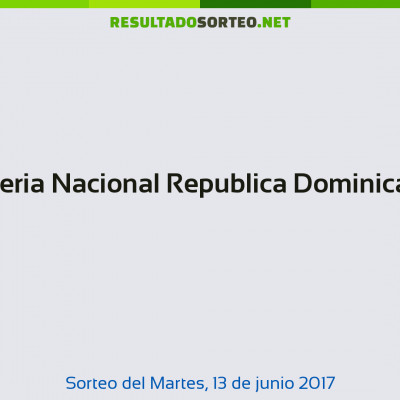 Loteria Nacional Republica Dominicana del 13 de junio de 2017