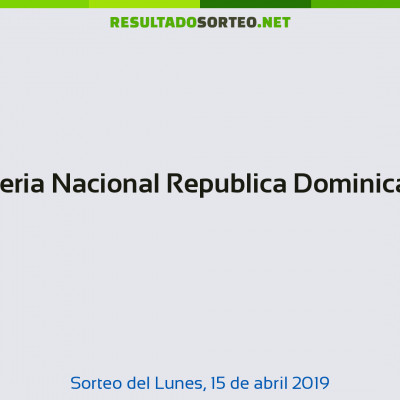 Loteria Nacional Republica Dominicana del 15 de abril de 2019
