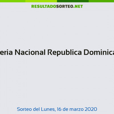 Loteria Nacional Republica Dominicana del 16 de marzo de 2020
