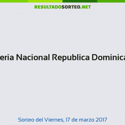 Loteria Nacional Republica Dominicana del 17 de marzo de 2017