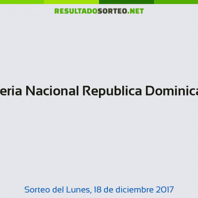 Loteria Nacional Republica Dominicana del 18 de diciembre de 2017