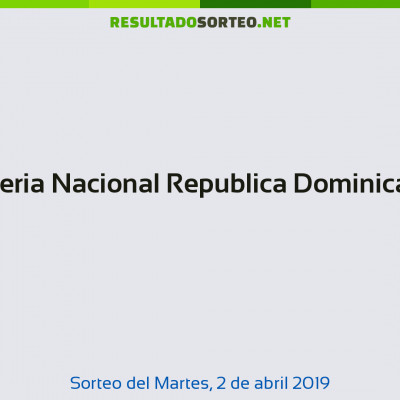 Loteria Nacional Republica Dominicana del 2 de abril de 2019