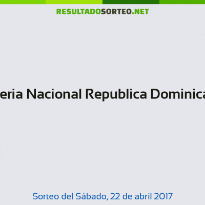 Loteria Nacional Republica Dominicana del 22 de abril de 2017