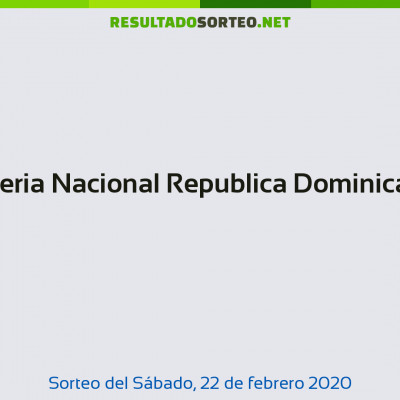 Loteria Nacional Republica Dominicana del 22 de febrero de 2020