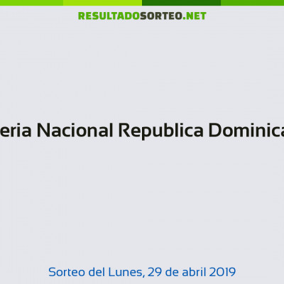 Loteria Nacional Republica Dominicana del 29 de abril de 2019