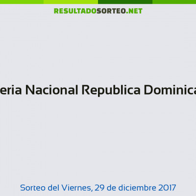 Loteria Nacional Republica Dominicana del 29 de diciembre de 2017