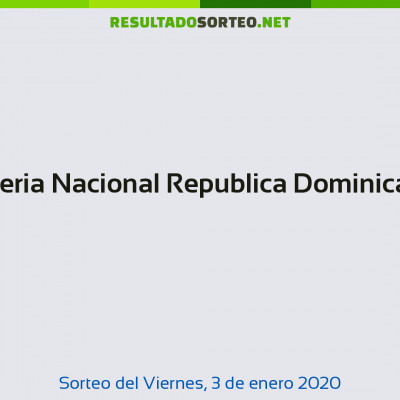 Loteria Nacional Republica Dominicana del 3 de enero de 2020