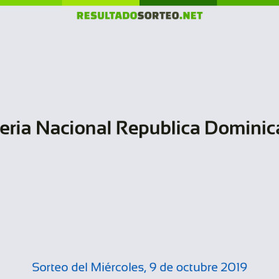 Loteria Nacional Republica Dominicana del 9 de octubre de 2019